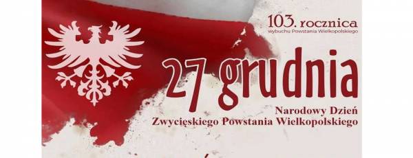 Narodowy Dzień Zwycięskiego Powstania Wielkopolskiego