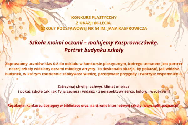 Konkurs plastyczny Szkoła moimi oczami - malujemy Kasprowiczówkę